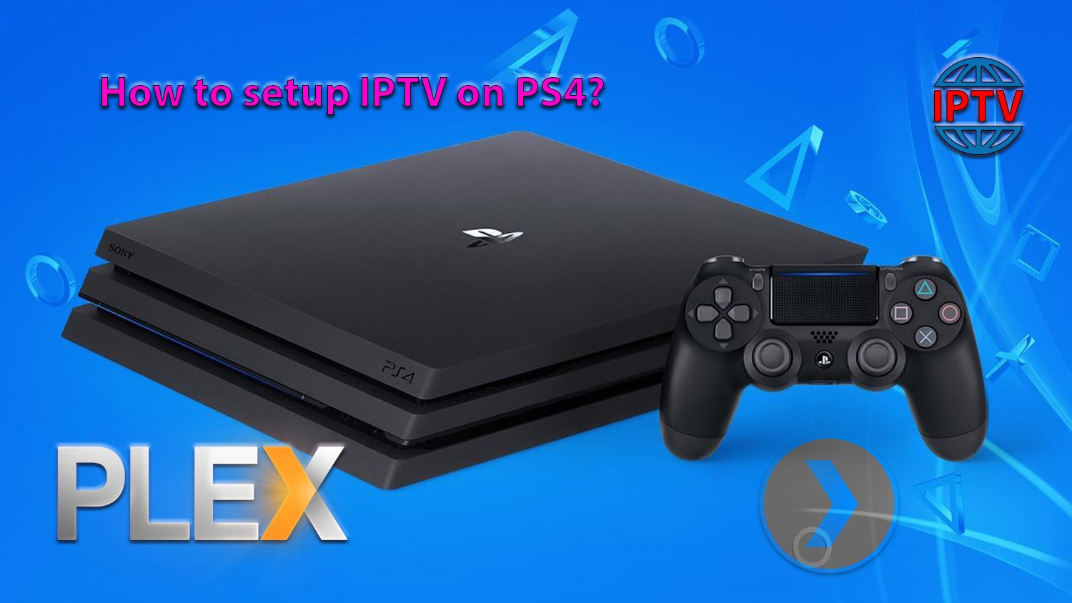 How-setup-IPTV-on-PS4