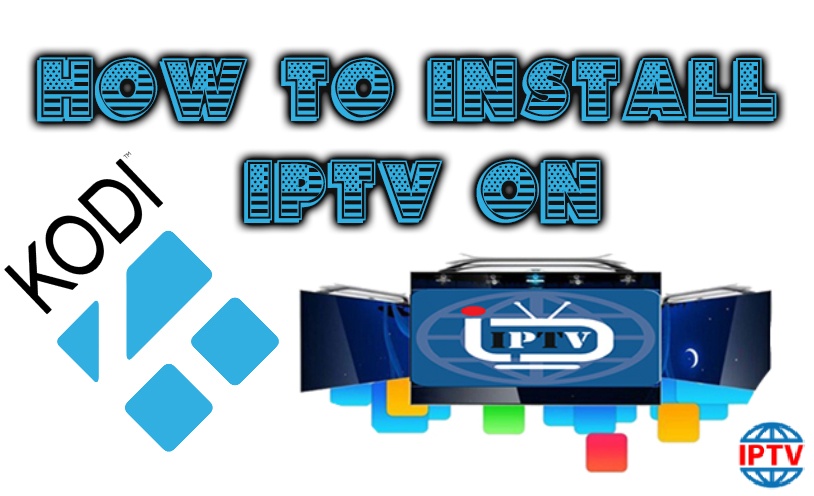 How to setup IPTV on Kodi?