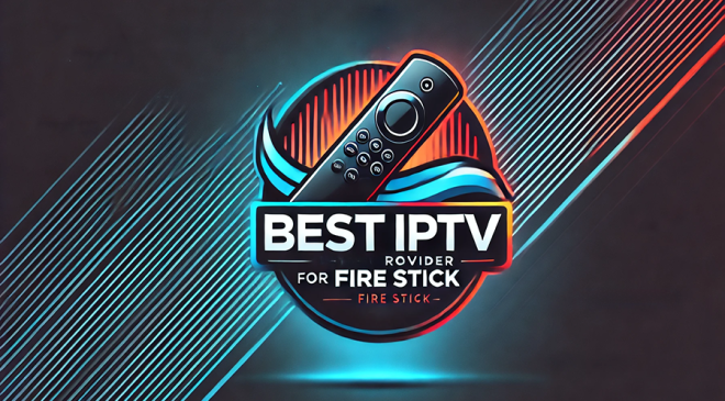 Best-IPTV-For-Amazon-Fire-Stick
